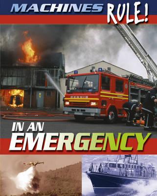 Machines Rule: In an Emergency