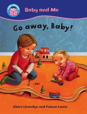 Start Reading: Baby and Me: Go away, Baby!