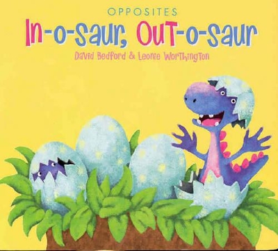 In-o-Saur, Out-o-Saur