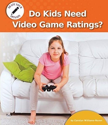 Do Kids Need Video Game Ratings?
