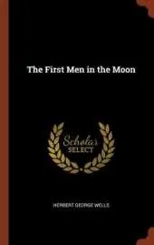 The First Men in the Moon