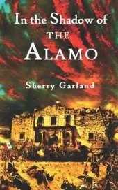 In the Shadow of the Alamo