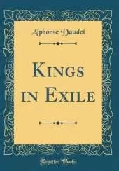 Kings in Exile (Classic Reprint)