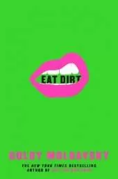 Eat Dirt