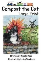 Compost the Cat: Large Print