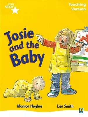 Rigby Star Guided Reading Yellow Level: Josie and the Baby Teaching Version