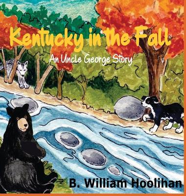 Kentucky in the Fall: An Uncle George Story