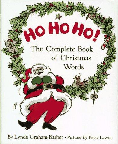 Ho Ho Ho!: The Complete Book of Christmas Words