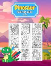 Dinosaur Coloring Book for Kids: Cute Coloring Pages with Dinosaurs dinosaur coloring book for kids 4-8 dinosaur coloring book for girls dinosaur coloring book for boys
