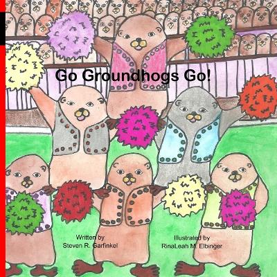 Go Groundhogs! Go!