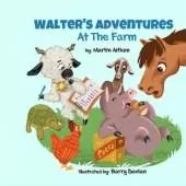 Walter's Adventures at the Farm