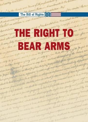 The Right to Bear Arms