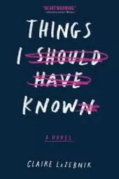 Things I Should Have Known