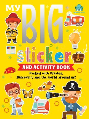 My Big Sticker And Activity Book - Packed with pirates, discovery and the world around us!
