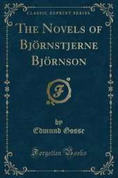 The Novels of Björnstjerne Björnson (Classic Reprint)
