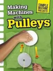 Making Machines with Pulleys