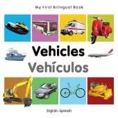 My First Bilingual Book -  Vehicles (English-Spanish)