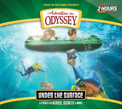 Adventures in Odyssey: 6 Stories on Heroes, Secrets, and More