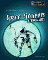 Space Pioneers: Astronauts