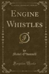 Engine Whistles (Classic Reprint)