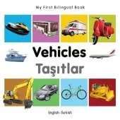 My First Bilingual Book -  Vehicles (English-Turkish)