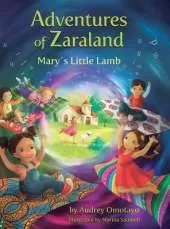 Adventures of Zaraland: Mary's Little Lamb