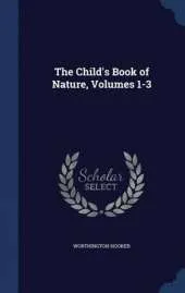 The Child's Book of Nature, Volumes 1-3