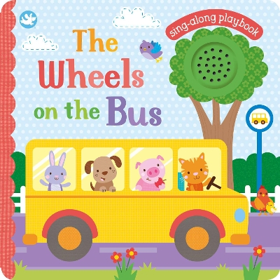 Little Learners The Wheels on the Bus: Sing-Along Playbook