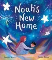 Noah's New Home: A sensitively told story about refugees settling in a new place