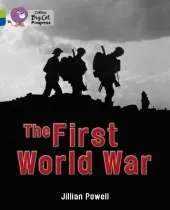 The First World War: Band 11 Lime/Band 16 Sapphire