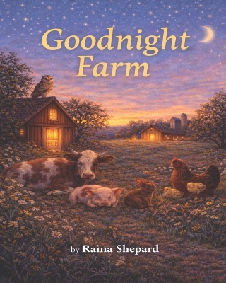 Goodnight Farm!