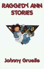 Raggedy Ann Stories: The Classic Tales of Raggedy Ann