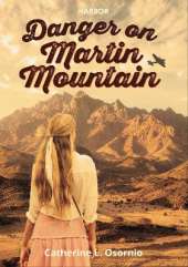 Danger on Martin Mountain