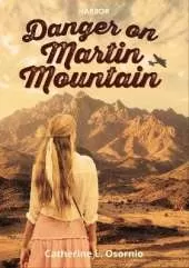 Danger on Martin Mountain