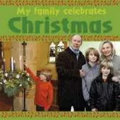 My Family Celebrates: Christmas