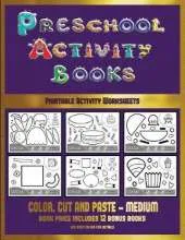 Printable Activity Worksheets (Preschool Activity Books - Medium): 40 Black and White Kindergarten Activity Sheets Designed to Develop Visuo-Perceptual Skills in Preschool Children.