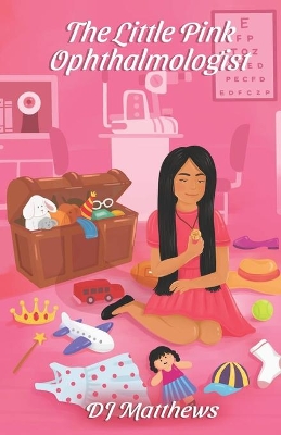 The Little Pink Ophthalmologist