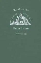 More Tales from Grimm