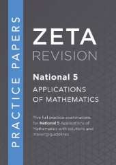 National 5 Applications of Mathematics Practice Papers: ZETA REVISION