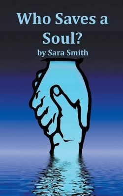 Who Saves A Soul?