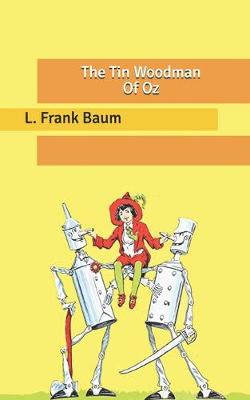 The Tin Woodman Of Oz