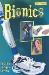Bionics: Cool Science Series
