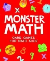 Monster Math: Card Games That Create Math Aces: Includes 10 Games!