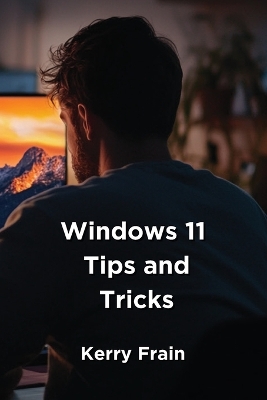 Windows 11 Tips and Tricks