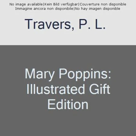 Mary Poppins: Illustrated Edition