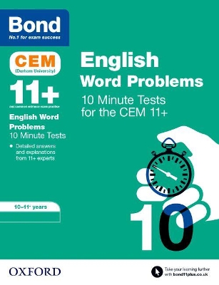 Bond 11+: CEM English Word Problems 10 Minute Tests: Ready for the 2025 Cambridge Select Insight exam: 10-11 Years