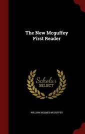 The New McGuffey First Reader