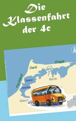Die Klassenfahrt Der 4C