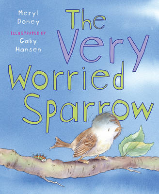 The Very Worried Sparrow