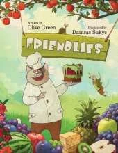 Friendlies: A Rhyming Picture Book about Acceptance and Friendship